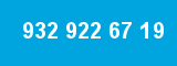 932 922 67 19